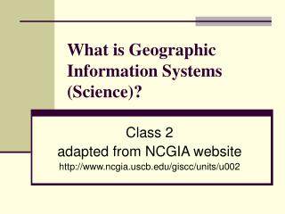 What is Geographic Information Systems (Science)?