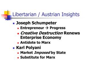 Libertarian / Austrian Insights