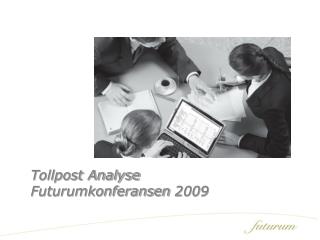 Tollpost Analyse Futurumkonferansen 2009