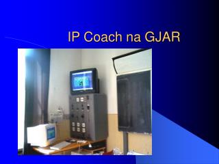 IP Coach na GJAR