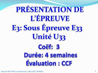 Co ë f: 3 Durée: 4 semaines Évaluation : CCF