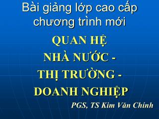 B à i giảng lớp cao cấp chương tr ì nh mới