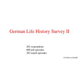 German Life History Survey II