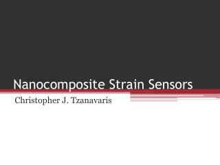 Nanocomposite Strain Sensors