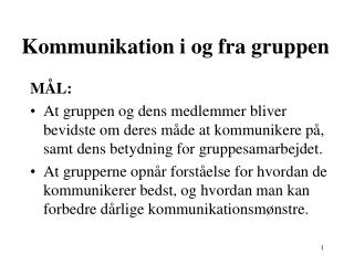 Kommunikation i og fra gruppen