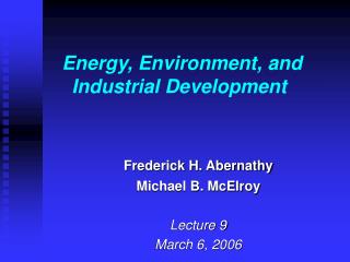 Energy, Environment, and Industrial Development