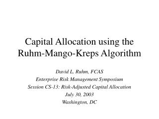 Capital Allocation using the Ruhm-Mango-Kreps Algorithm