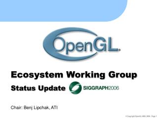 Ecosystem Working Group Status Update Chair: Benj Lipchak, ATI
