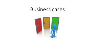 Business cases