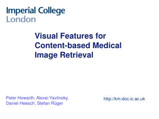 Visual Features for Content-based Medical Image Retrieval