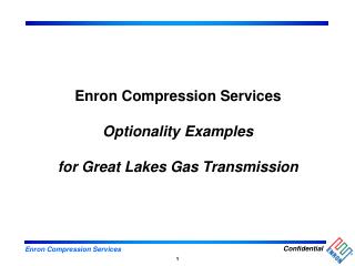 Enron Compression Services Optionality Examples for Great Lakes Gas Transmission