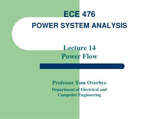 ECE 476 POWER SYSTEM ANALYSIS