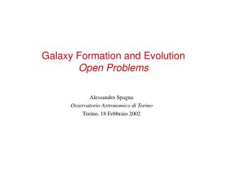 Galaxy Formation and Evolution Open Problems