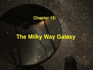 The Milky Way Galaxy