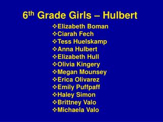 6 th Grade Girls – Hulbert