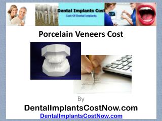 Porcelain Veneers Cost