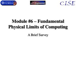 Module #6 – Fundamental Physical Limits of Computing