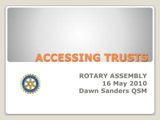 ACCESSING TRUSTS