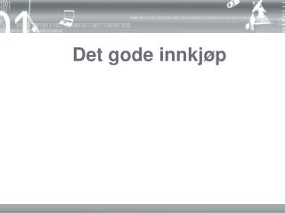 Det gode innkjøp