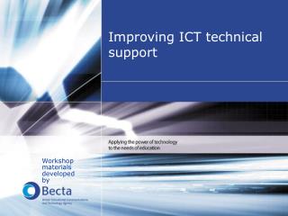 Improving ICT technical support