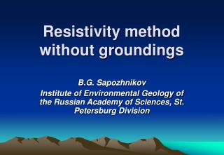 Resistivity method without groundings