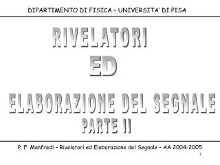 DIPARTIMENTO DI FISICA – UNIVERSITA’ DI PISA