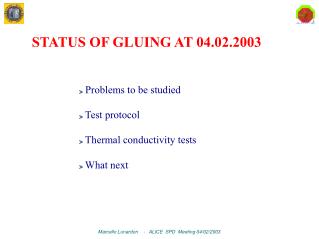 Problems to be studied Test protocol Thermal conductivity tests What next