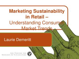 Marketing Sustainability in Retail – Understanding Consumer Market Trends