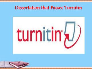 Dissertation that Passes Turnitin