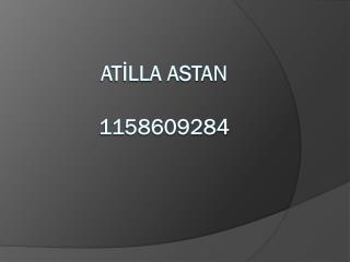 ATİLLA ASTAN 1158609284