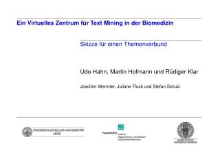 Ein Virtuelles Zentrum für Text Mining in der Biomedizin