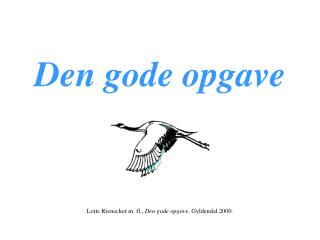 Den gode opgave