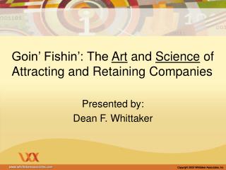 Goin’ Fishin’: The Art and Science of Attracting and Retaining Companies