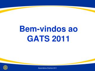 Bem-vindos ao GATS 2011
