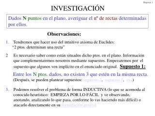 Dados N puntos en el plano, averiguar el nº de rectas determinadas por ellos.