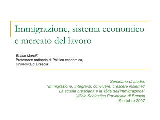 Immigrazione, sistema economico e mercato del lavoro