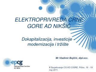 ELEKTROPRIVREDA CRNE GORE AD NIK ŠIĆ