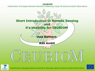 Short Introduction to Remote Sensing and it‘s Usability for CEUBIOM