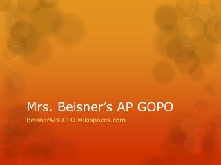 Mrs. Beisner’s AP GOPO