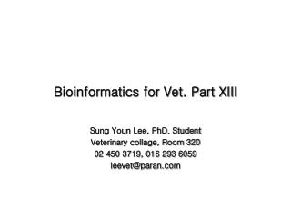 Bioinformatics for Vet. Part XIII