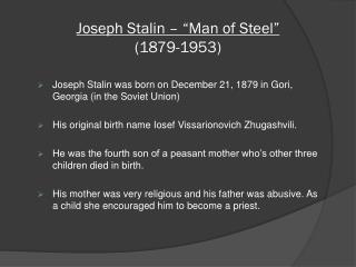 Joseph Stalin – “Man of Steel” (1879-1953)