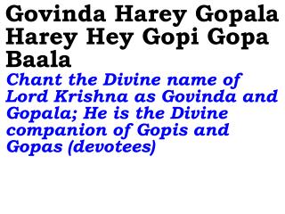 Old 576 New 681 Govinda Harey Gopala Harey Hey Gopi Gopa Baala