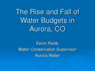 The Rise and Fall of Water Budgets in Aurora, CO