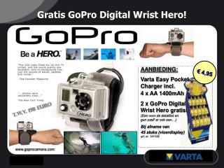 Gratis GoPro Digital Wrist Hero!