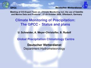 Climate Monitoring of Precipitation: The GPCC - Status and plans