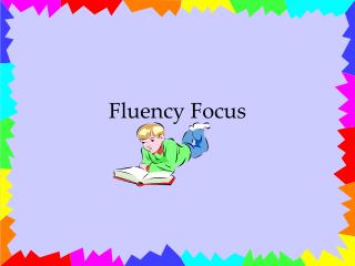 Fluency Focus