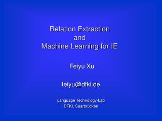 Relation Extraction and Machine Learning for IE