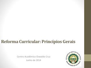 Reforma Curricular: Princípios Gerais