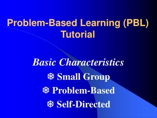 Problem-Based Learning (PBL) Tutorial