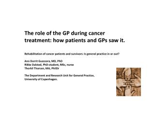 The role of the GP during cancer treatment: how patients and GPs saw it.